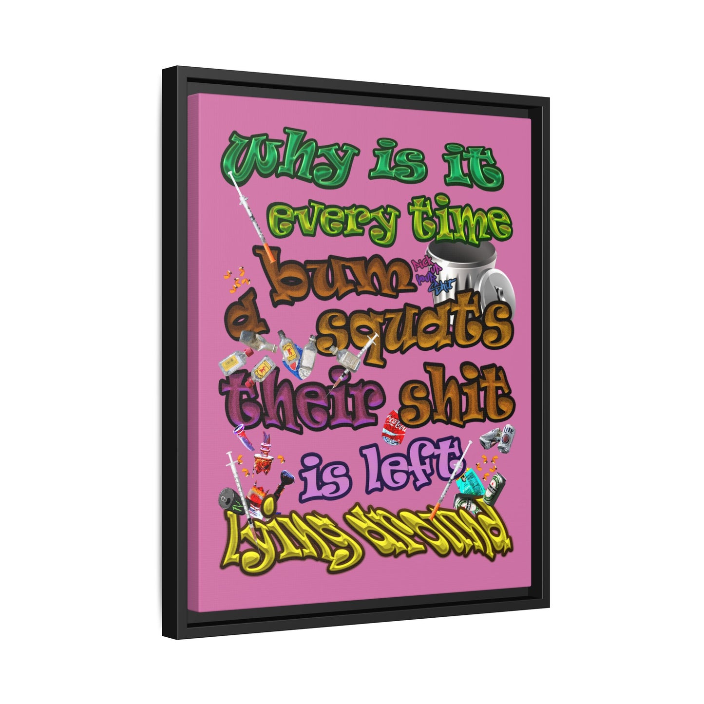 the bum's shit - framed canvas art (light pink)