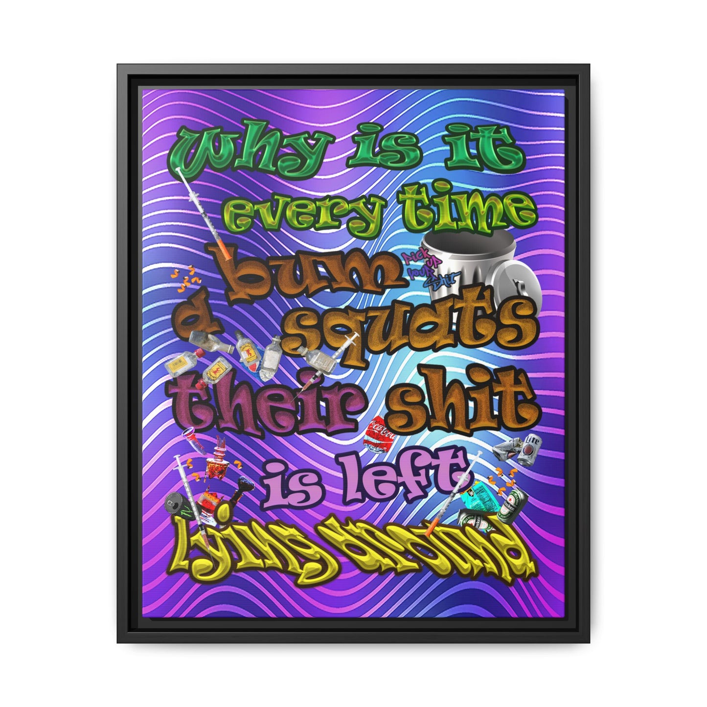 the bum's shit - framed canvas art (purple wave)
