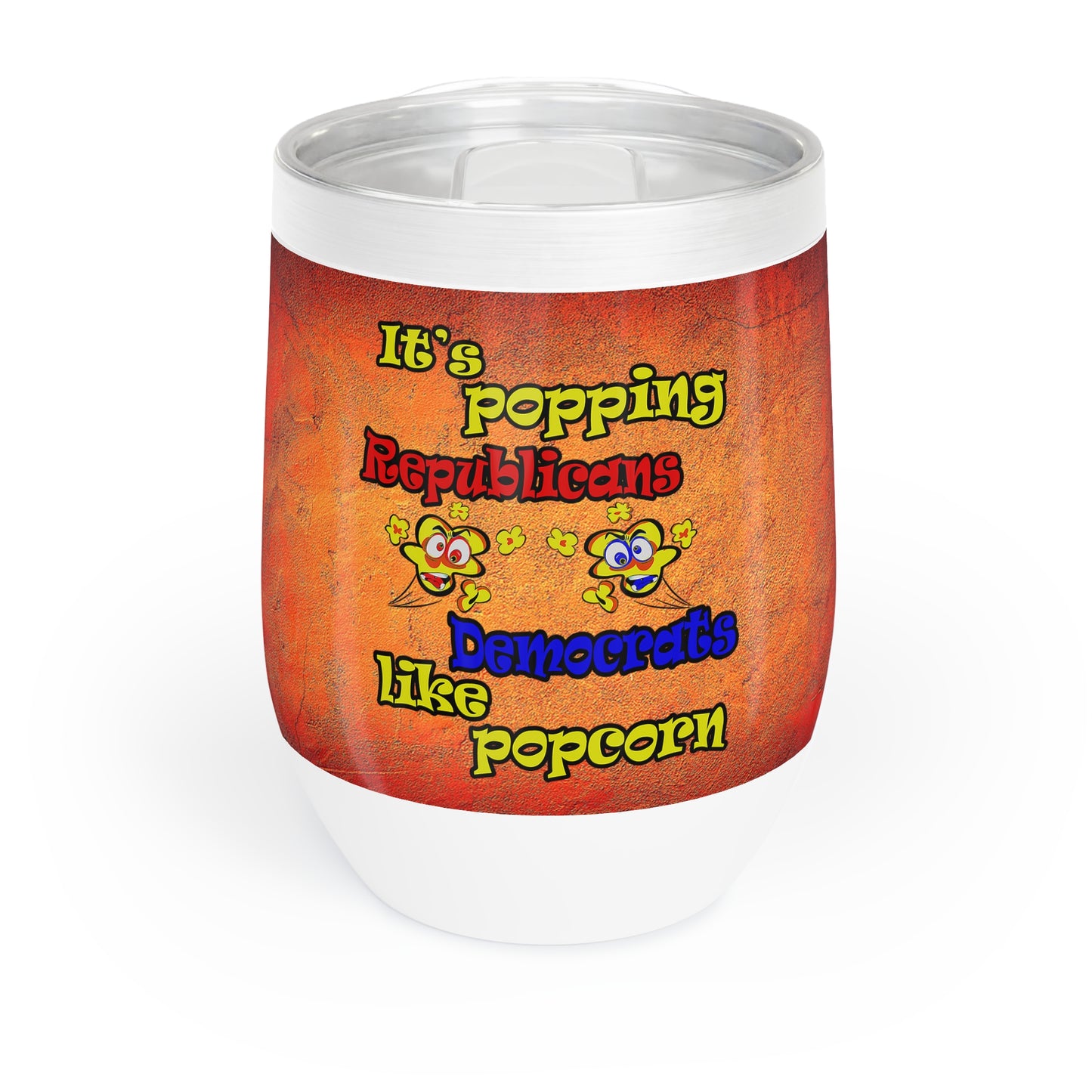 popping like popcorn - Chill Wine Tumbler (burnt orange)