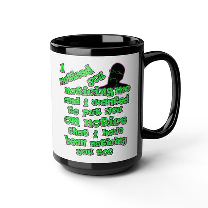 noticed you noticing - Black Mug (white)