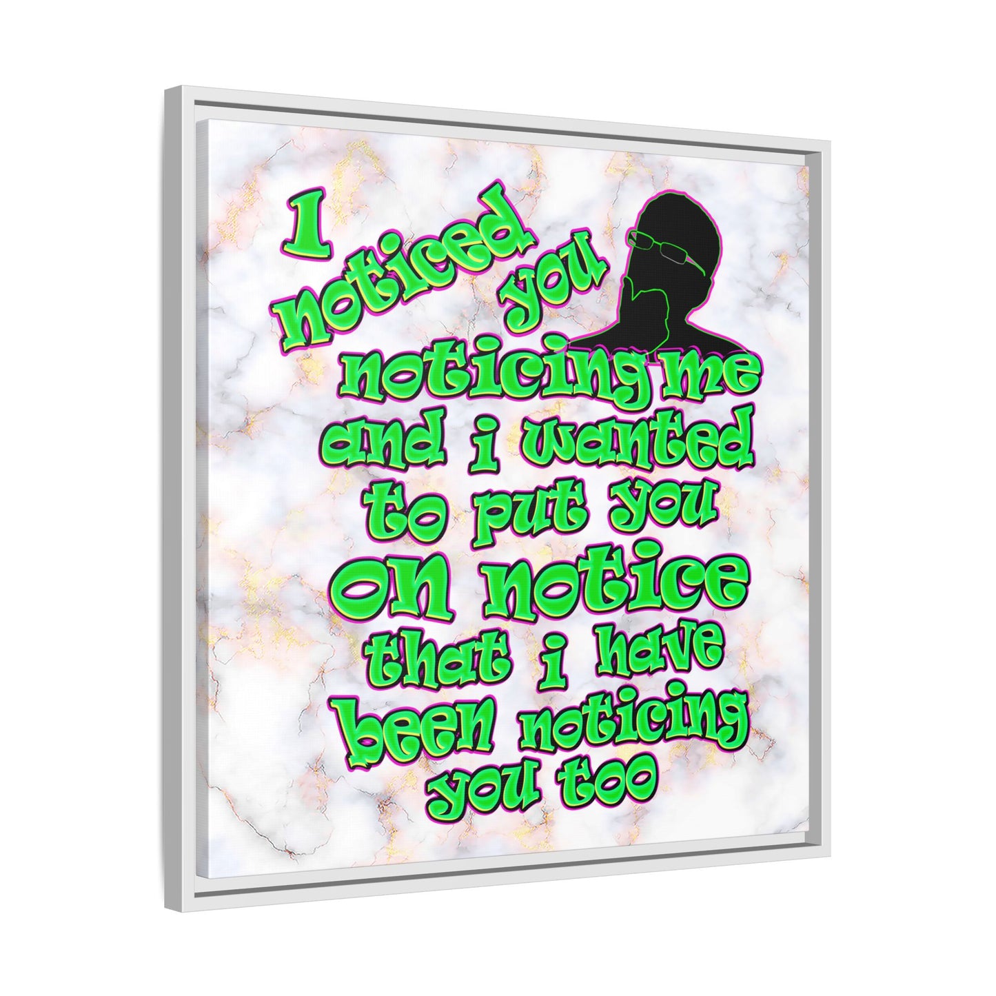 noticed you noticing - framed canvas art (white marble)