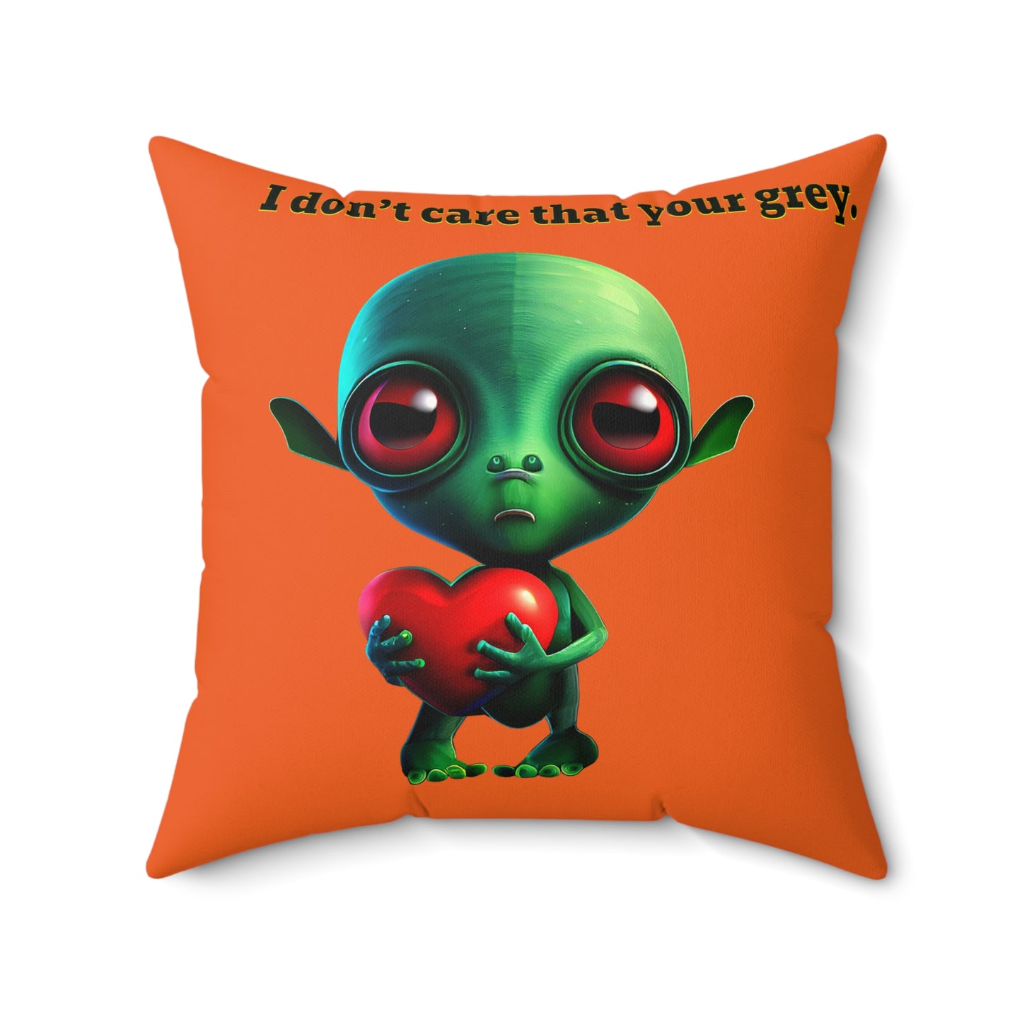 I don't care that your grey - Faux Suede Square Pillow - (orange)