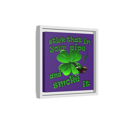 stick that in your pipe and smoke it - framed canvas art (purple)
