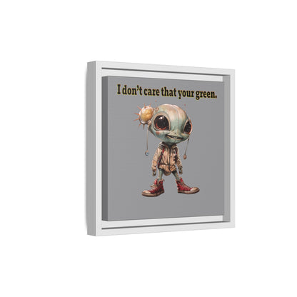 I don't care that your green - framed canvas art (grey)