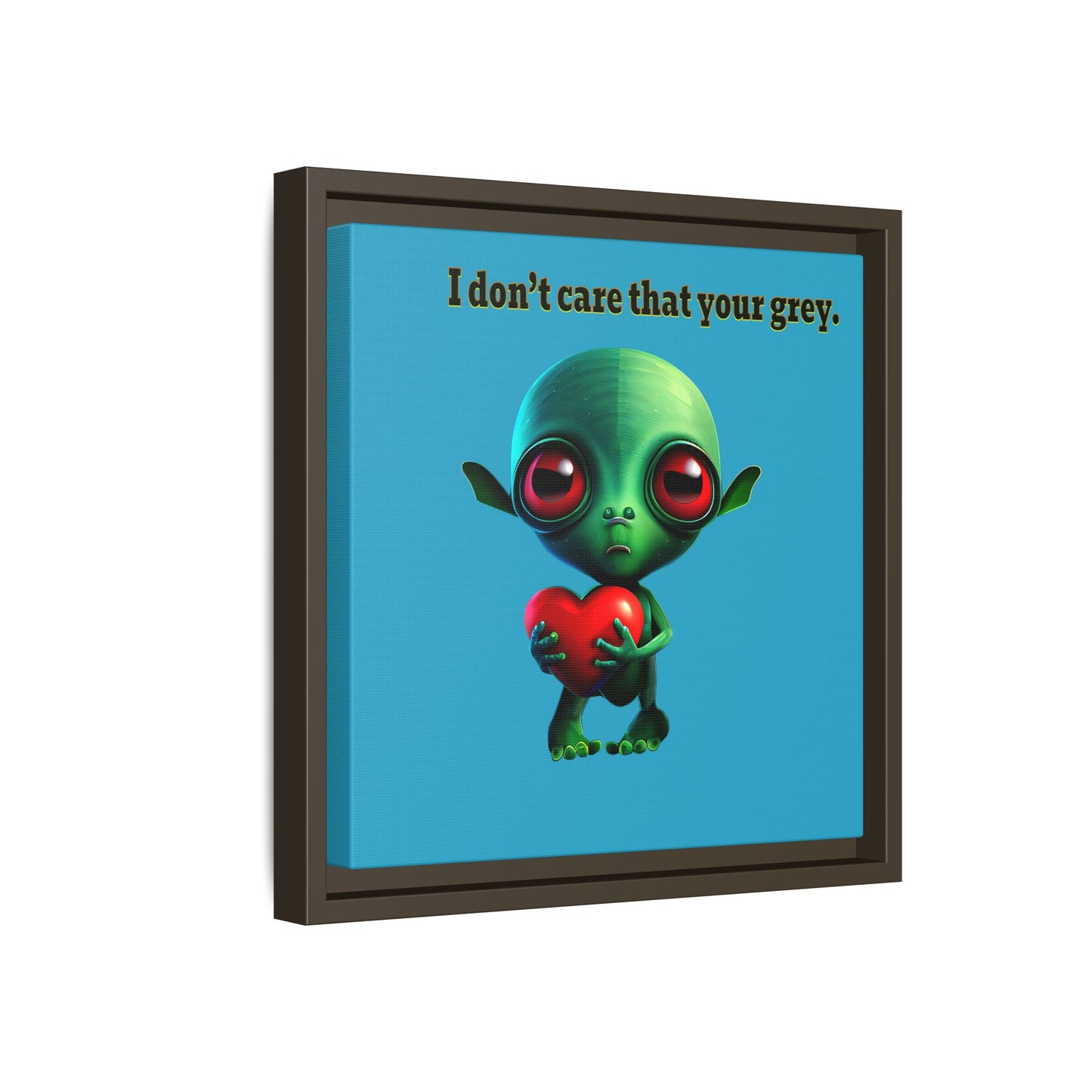 I don't care that your grey - framed canvas art (turquoise)