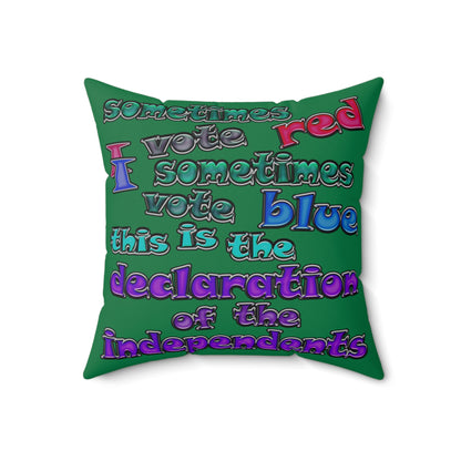 declaration of the independents - Spun Polyester Square Pillow - (dark green)