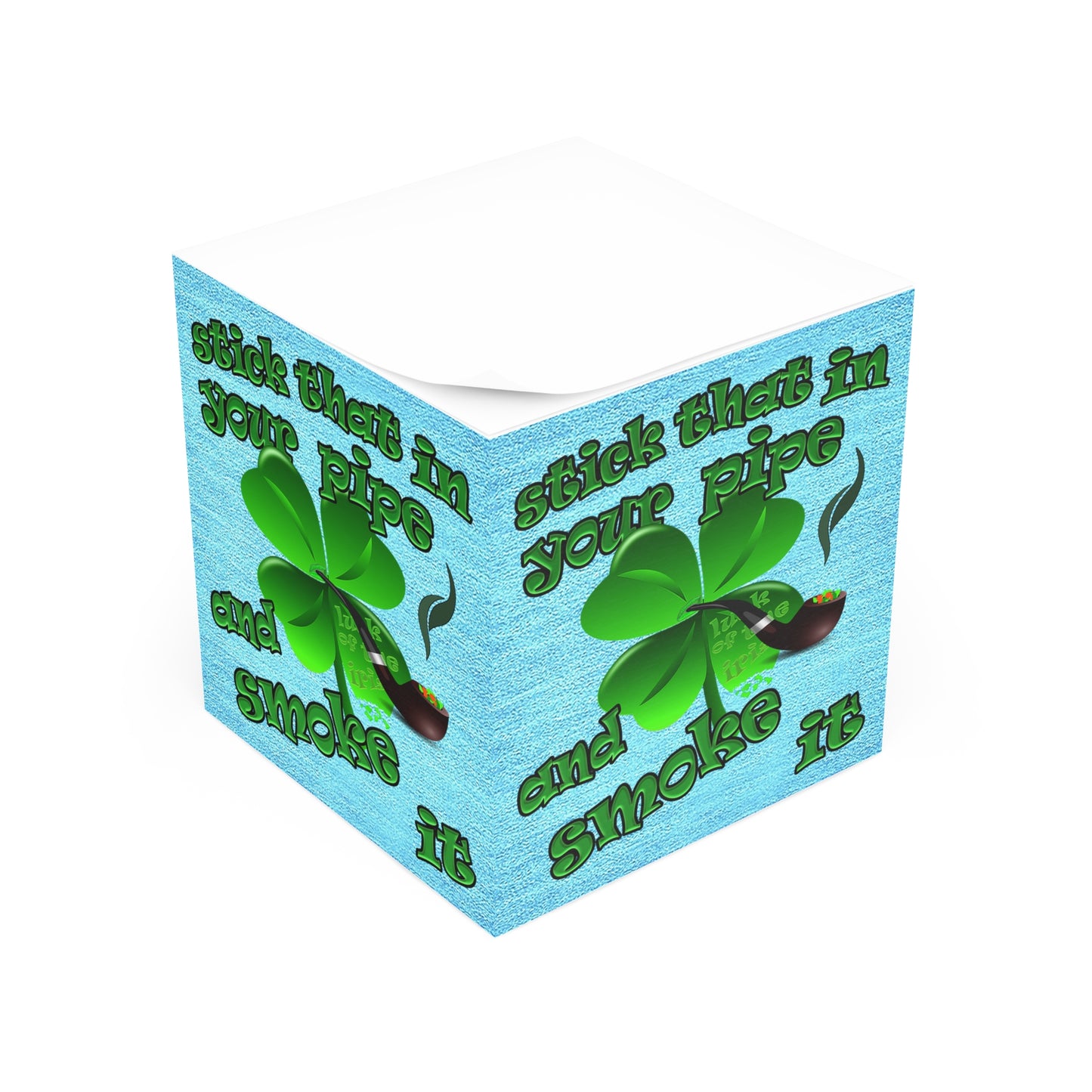 stick that in your pipe and smoke it - note cube (faded blue)