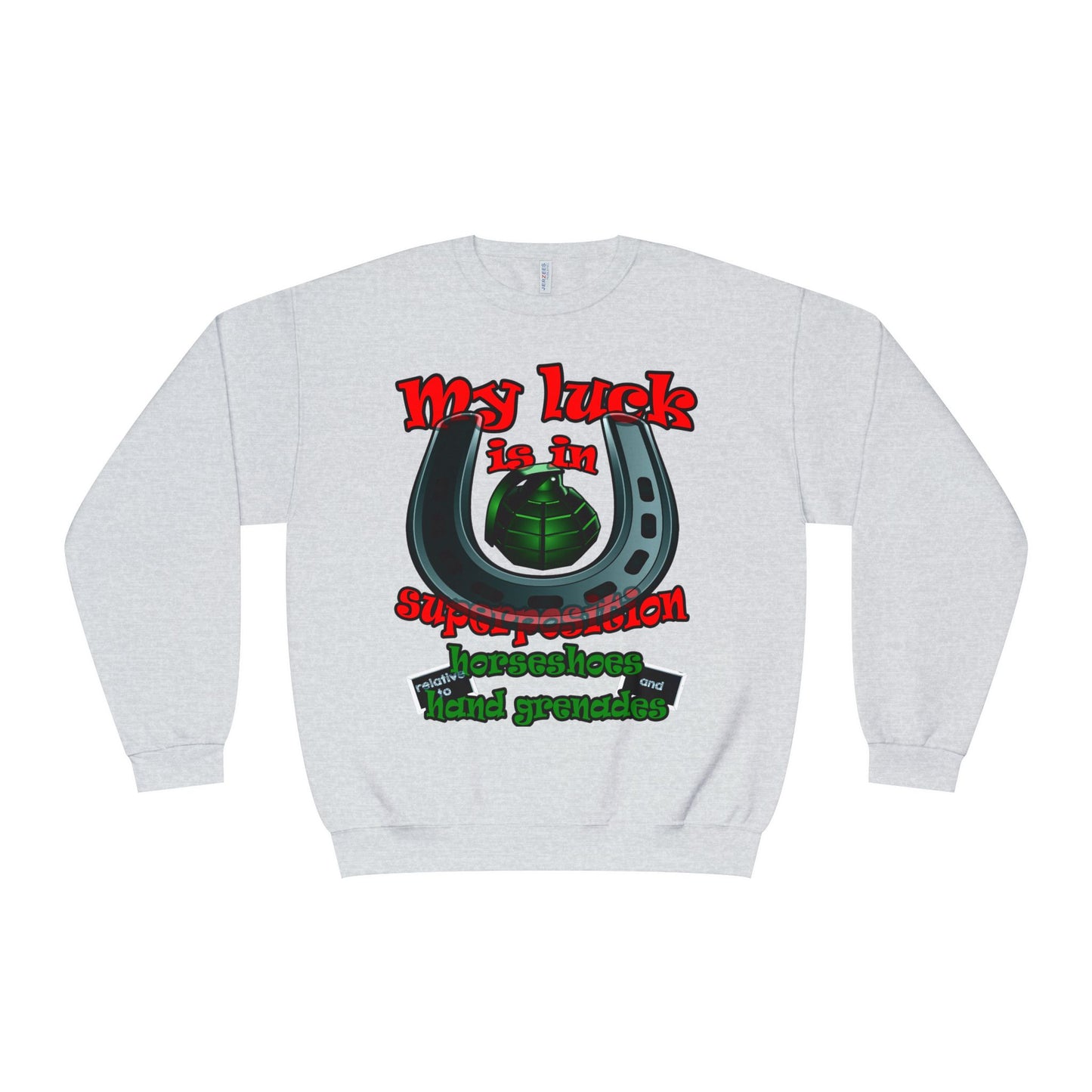 my luck - Unisex NuBlend® Crewneck Sweatshirt