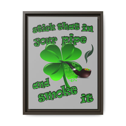 stick that in your pipe and smoke it - framed canvas art (light grey)