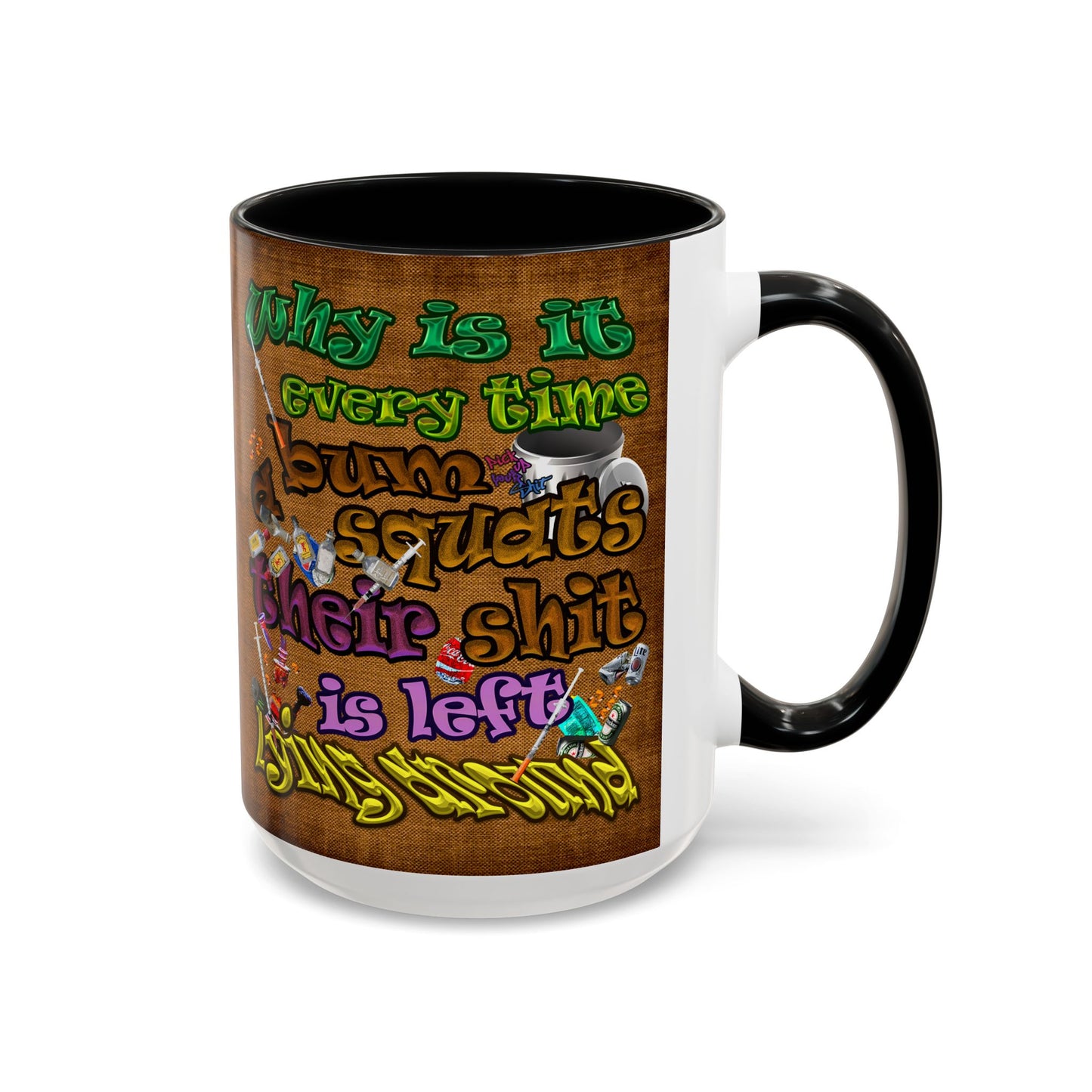 the bum's shit - Accent Mug (brown papyrus)