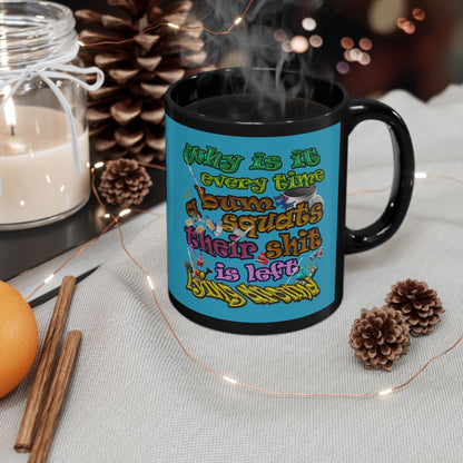 the bum's shit - Black Mug (turquoise)
