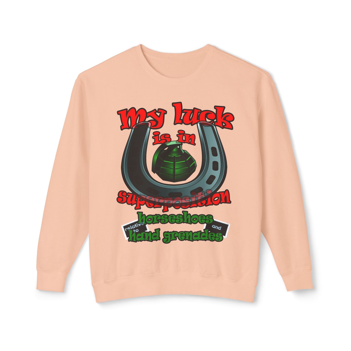 my luck - Unisex Lightweight Crewneck Sweatshirt