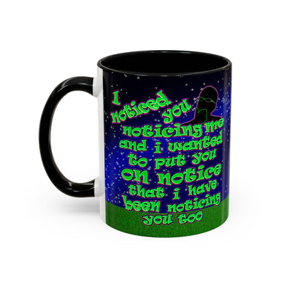 noticed you noticing - Accent Mug ('snoops' background)