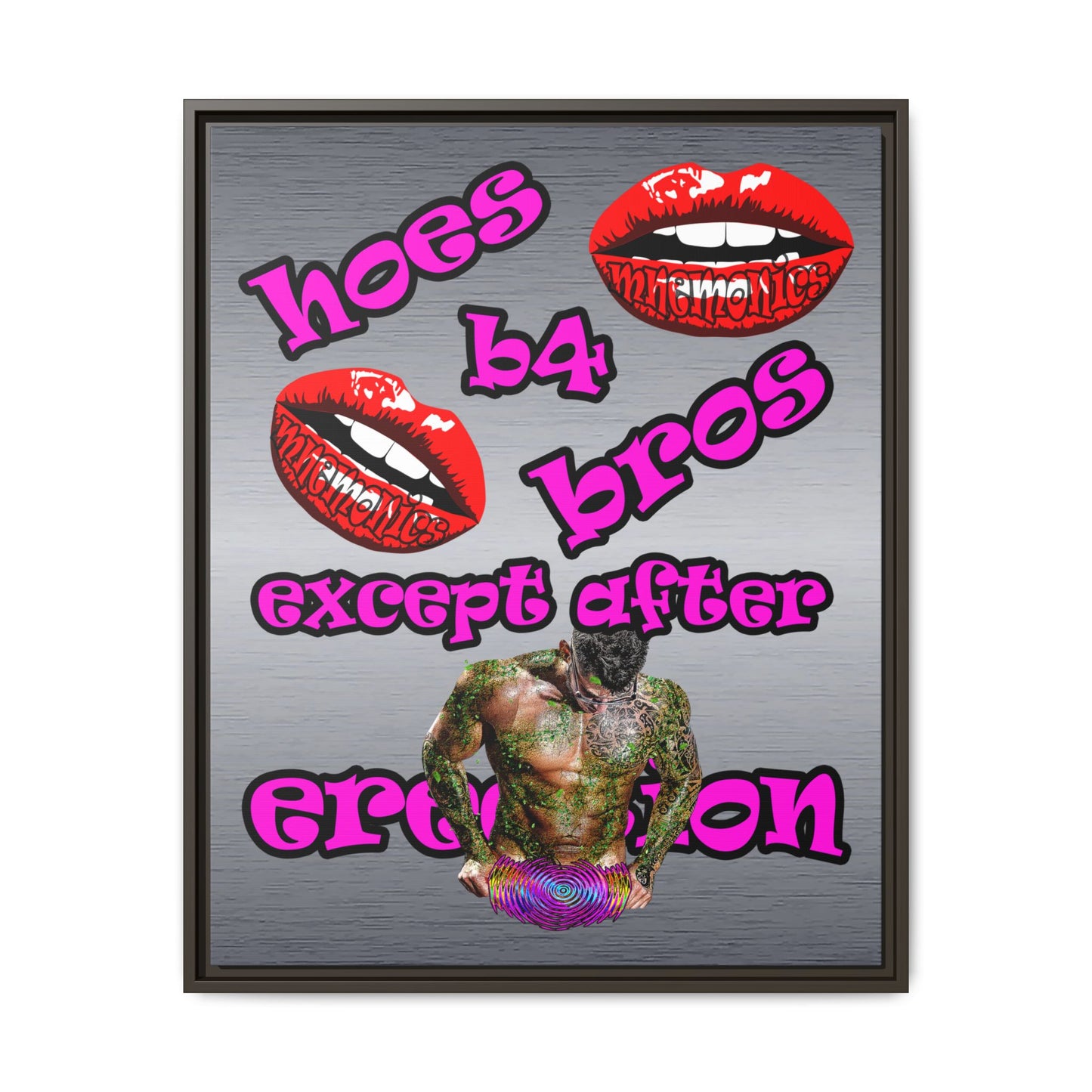 hoes b4 bros - framed canvas art (brushed nickel)