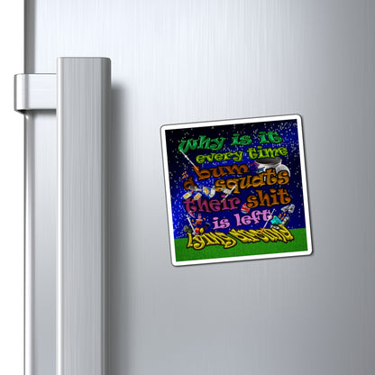 the bum's shit - Magnets - ('snoops' background)