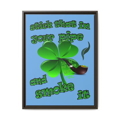 stick that in your pipe and smoke it - framed canvas art (light blue)
