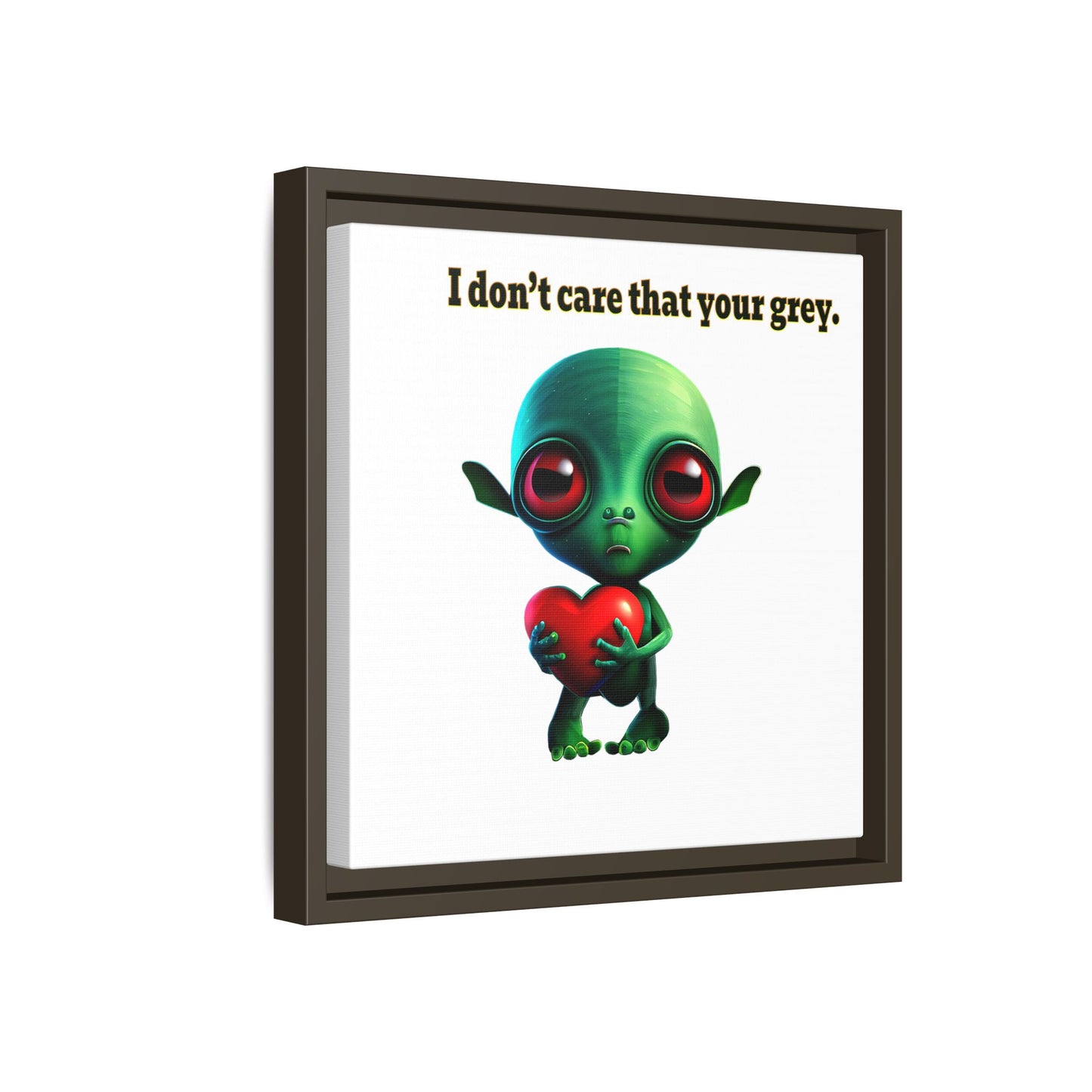 I don't care that your grey - framed canvas art (white)