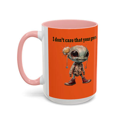 I don't care that your grey - Accent Mug (orange)