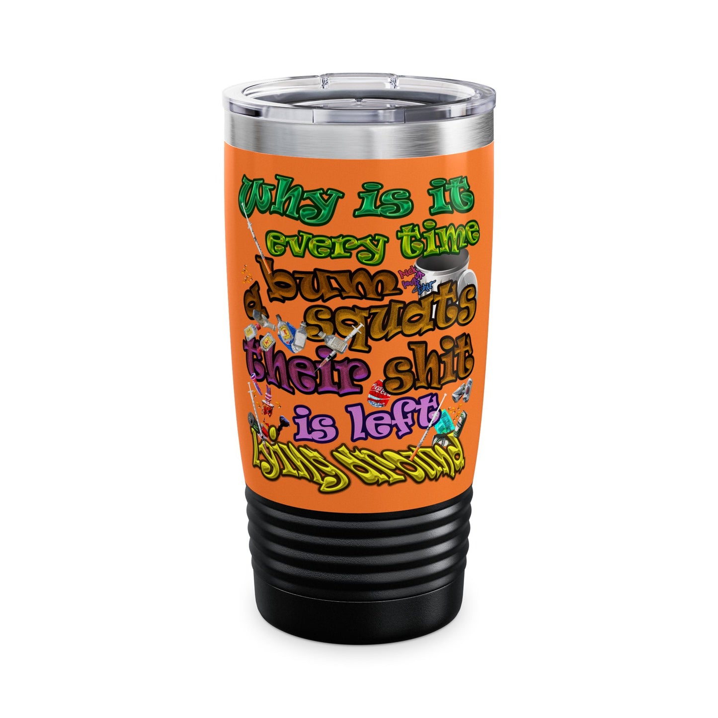 the bum's shit - Ringneck Tumbler, 20oz (crusta)