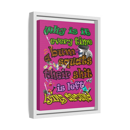 the bum's shit - framed canvas art (pink)
