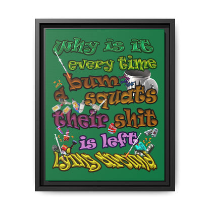 the bum's shit - framed canvas art (dark green)