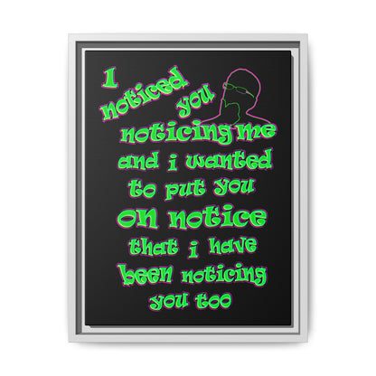 noticed you noticing - framed canvas art (black)