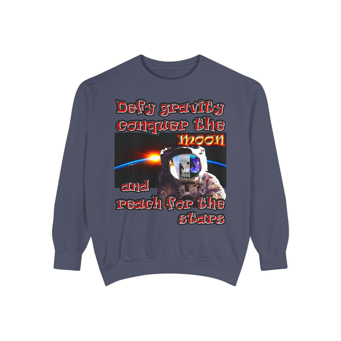 defy conquer reach - Unisex Garment-Dyed Sweatshirt