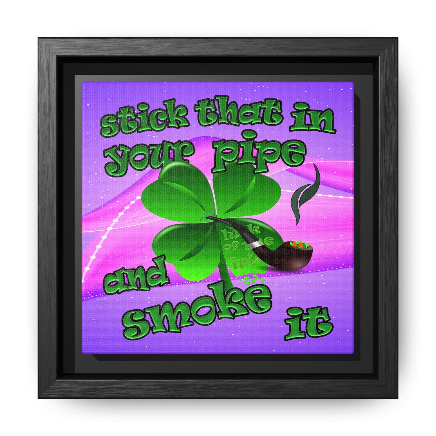 stick that in your pipe and smoke it - framed canvas art (purple-pink wave)