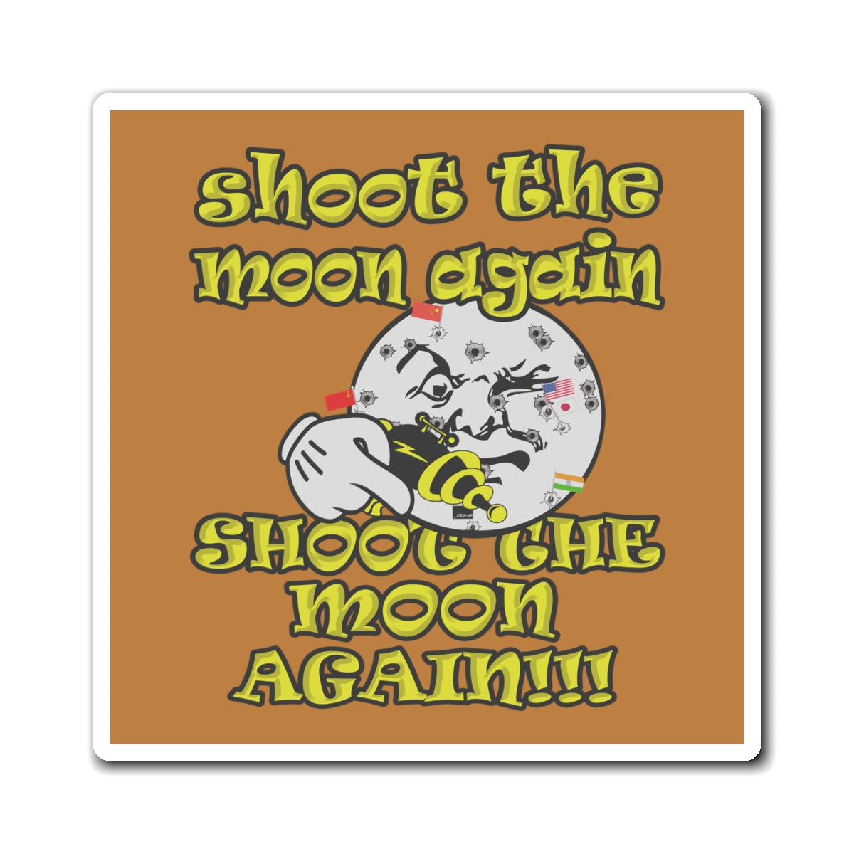 shoot the moon again - Magnets - (light brown)