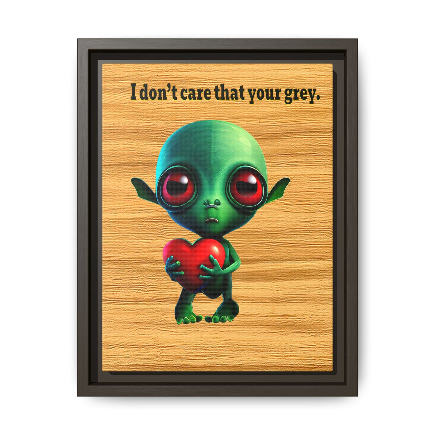 I don't care that your grey - framed canvas art (butterscotch wood finish)