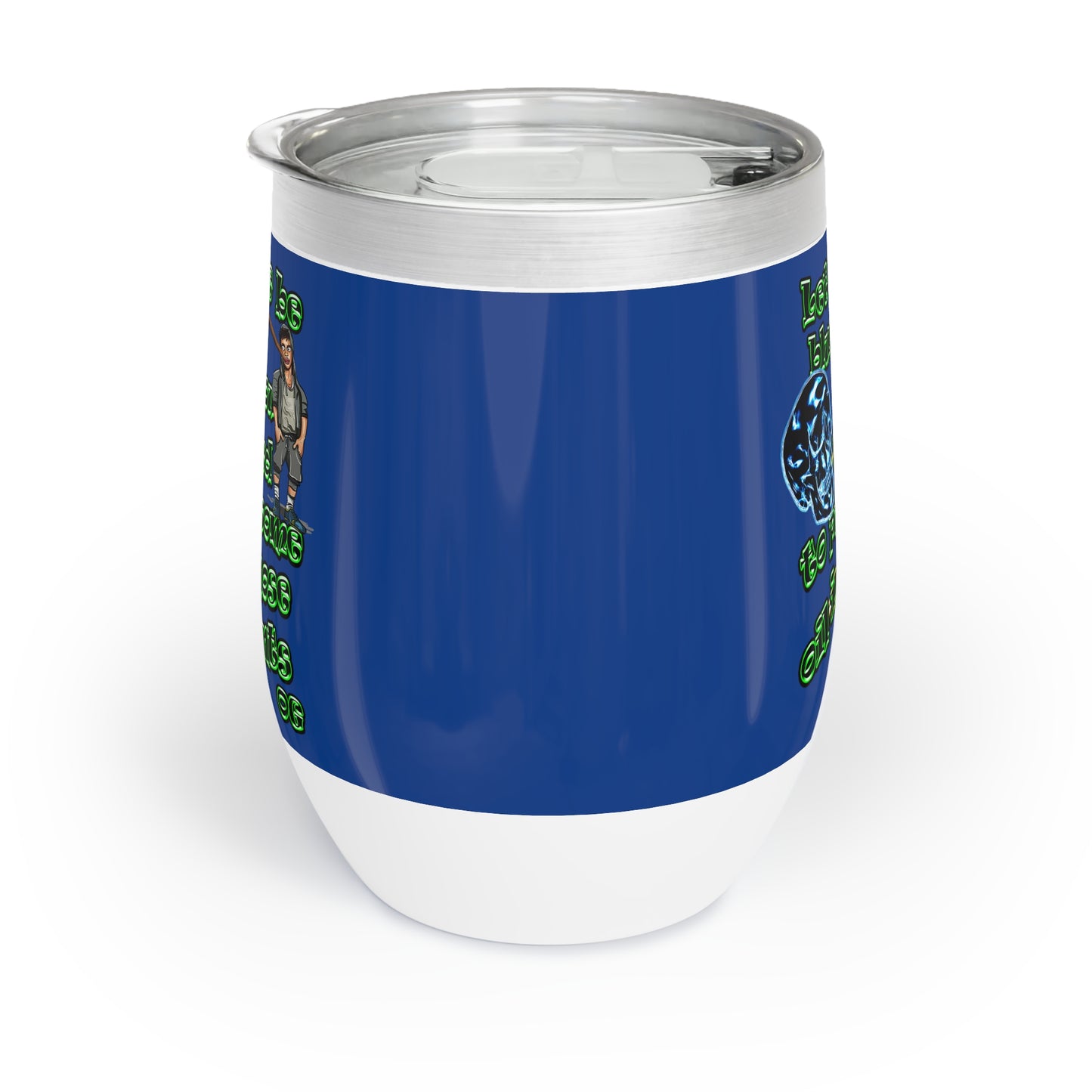 og - Chill Wine Tumbler (dark blue)