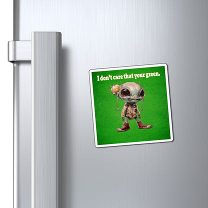 I don't care that your green - Magnets - (green turf)