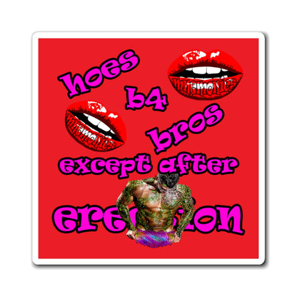 hoes b4 bros - Magnets - (red)
