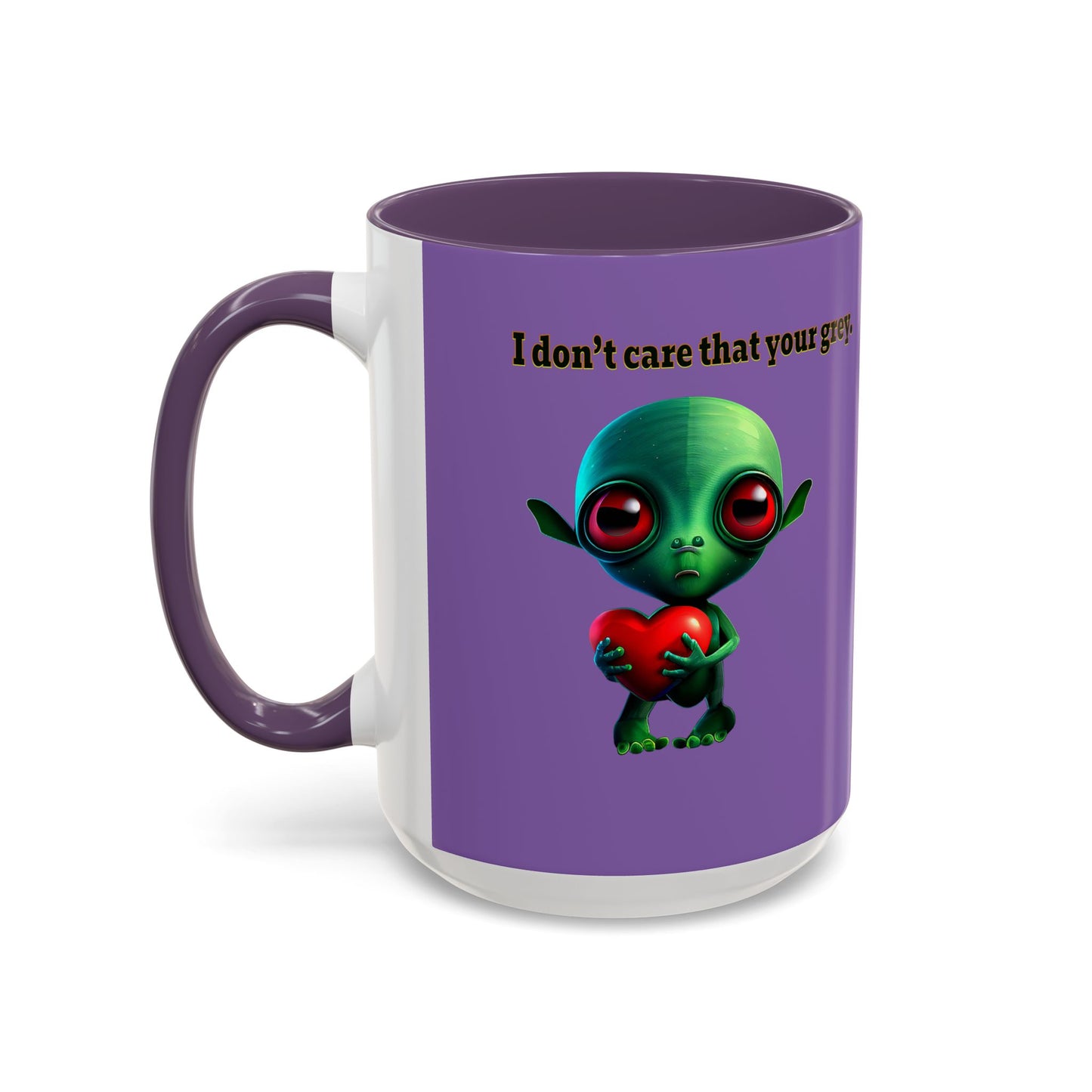 I don't care that your grey - Accent Mug (light purple)
