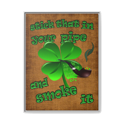 stick that in your pipe and smoke it - framed canvas art (brown papyrus)