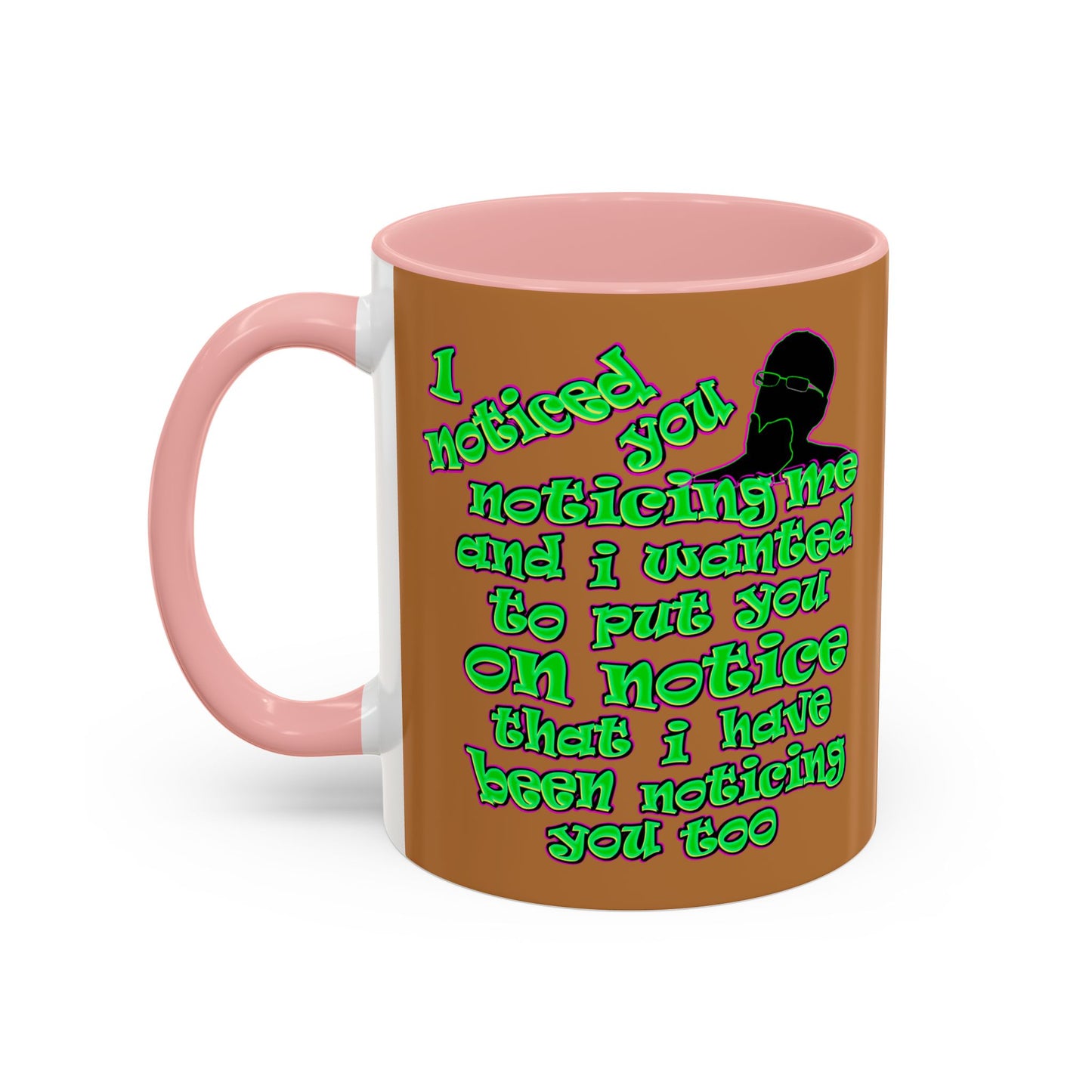 noticed you noticing - Accent Mug (light brown)