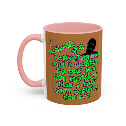 noticed you noticing - Accent Mug (light brown)