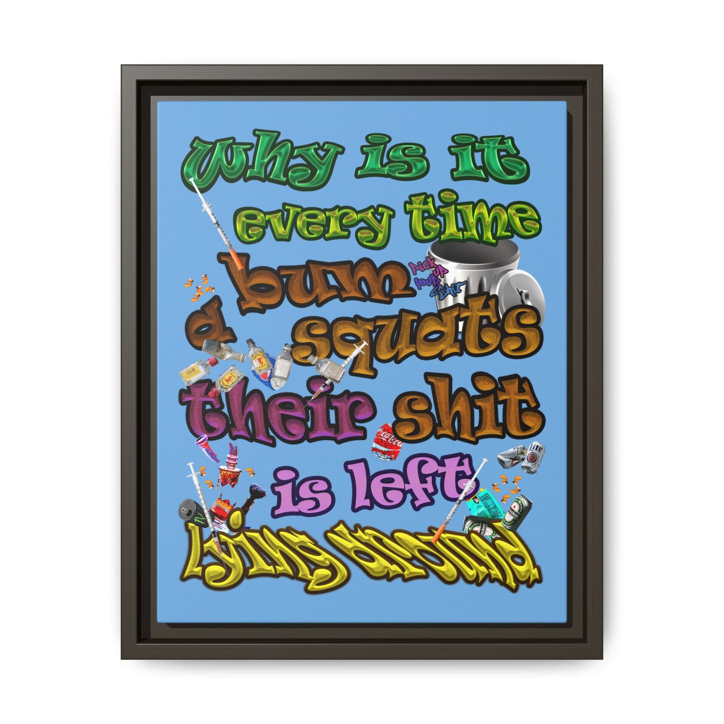 the bum's shit - framed canvas art (light blue)