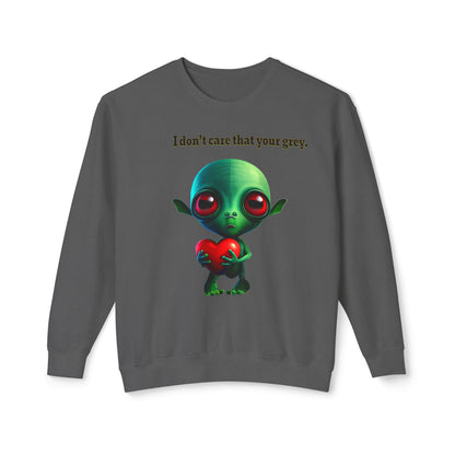 I don't care that your grey - Unisex Lightweight Crewneck Sweatshirt