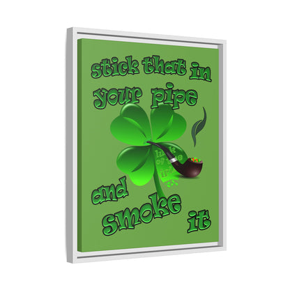 stick that in your pipe and smoke it - framed canvas art (green)