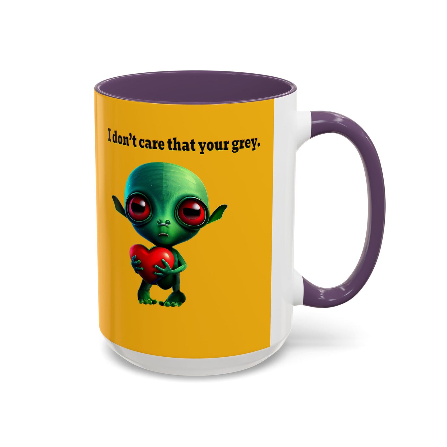 I don't care that your grey - Accent Mug (yellow)
