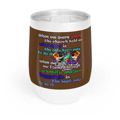 doggystyle - Chill Wine Tumbler (brown)