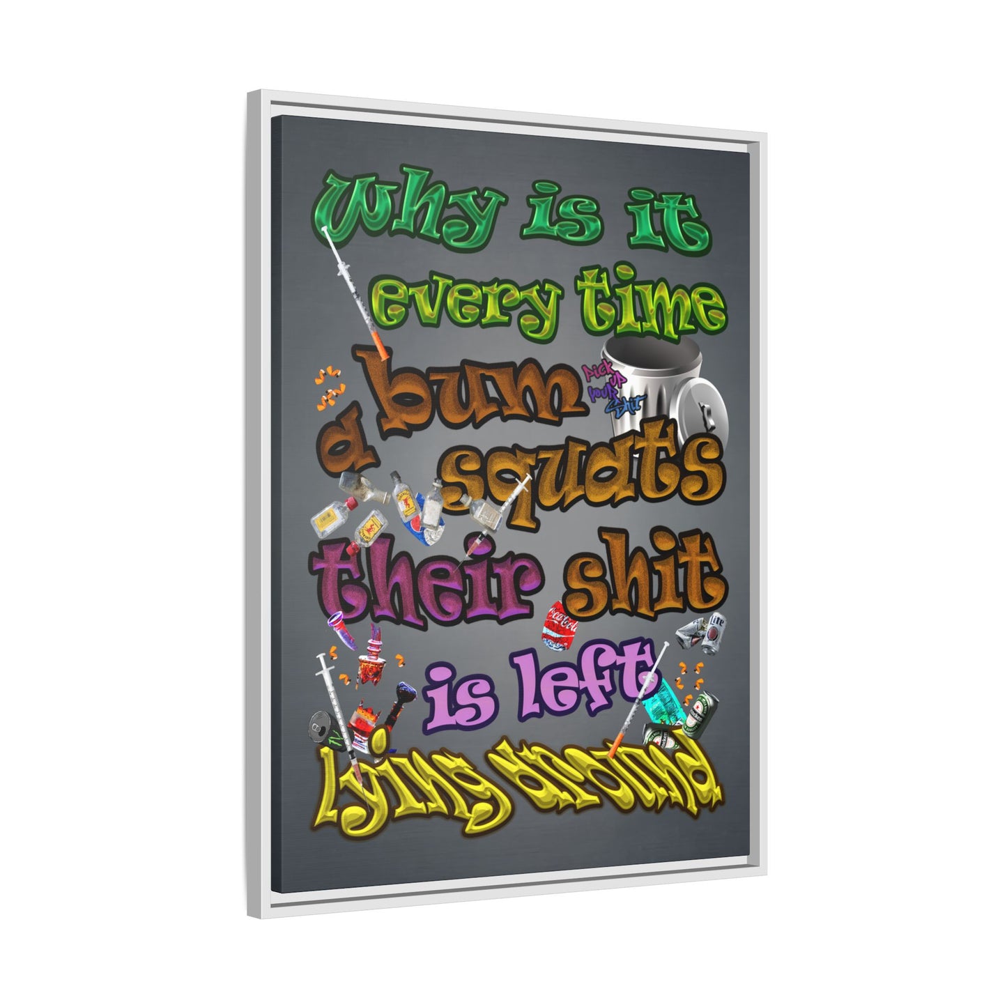 the bum's shit - framed canvas art (grey-light grey)
