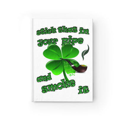 stick that in your pipe and smoke it - journal-blank (white)