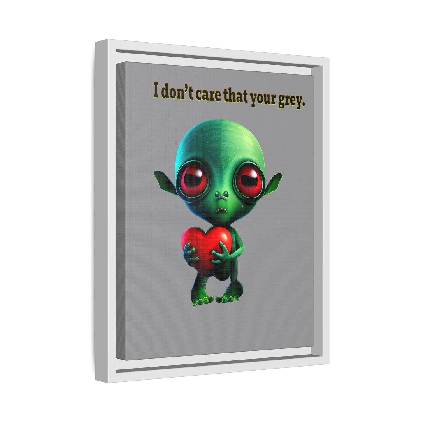 I don't care that your grey - framed canvas art (grey)