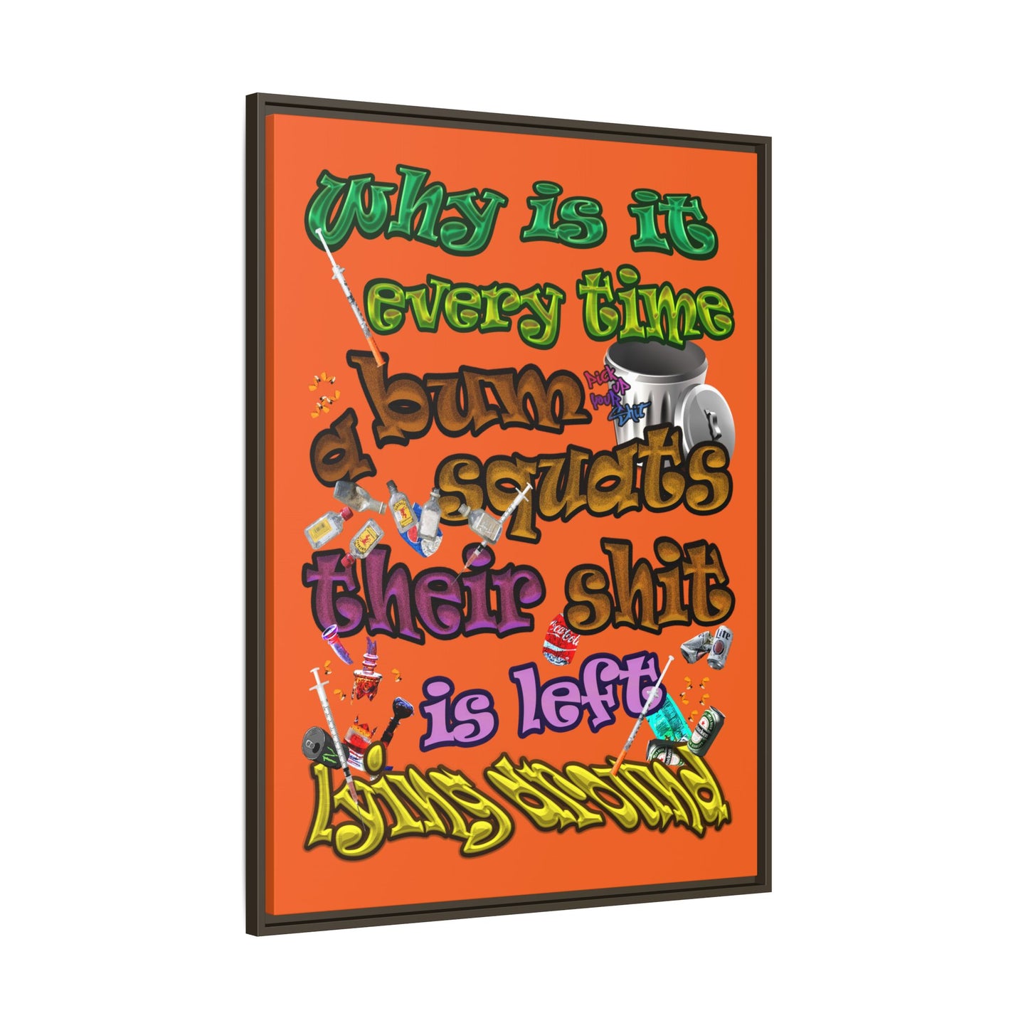 the bum's shit - framed canvas art (orange)