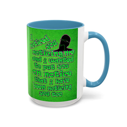 noticed you noticing - Accent Mug (green turf)