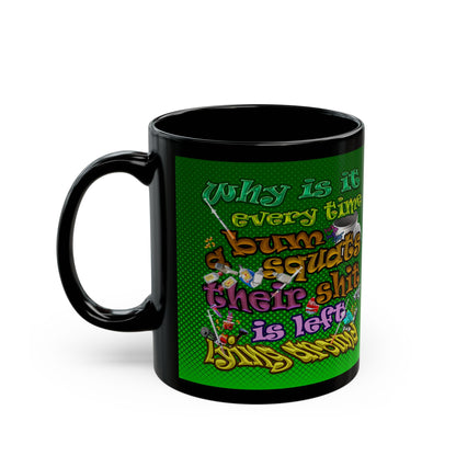 the bum's shit - Black Mug (logo green)