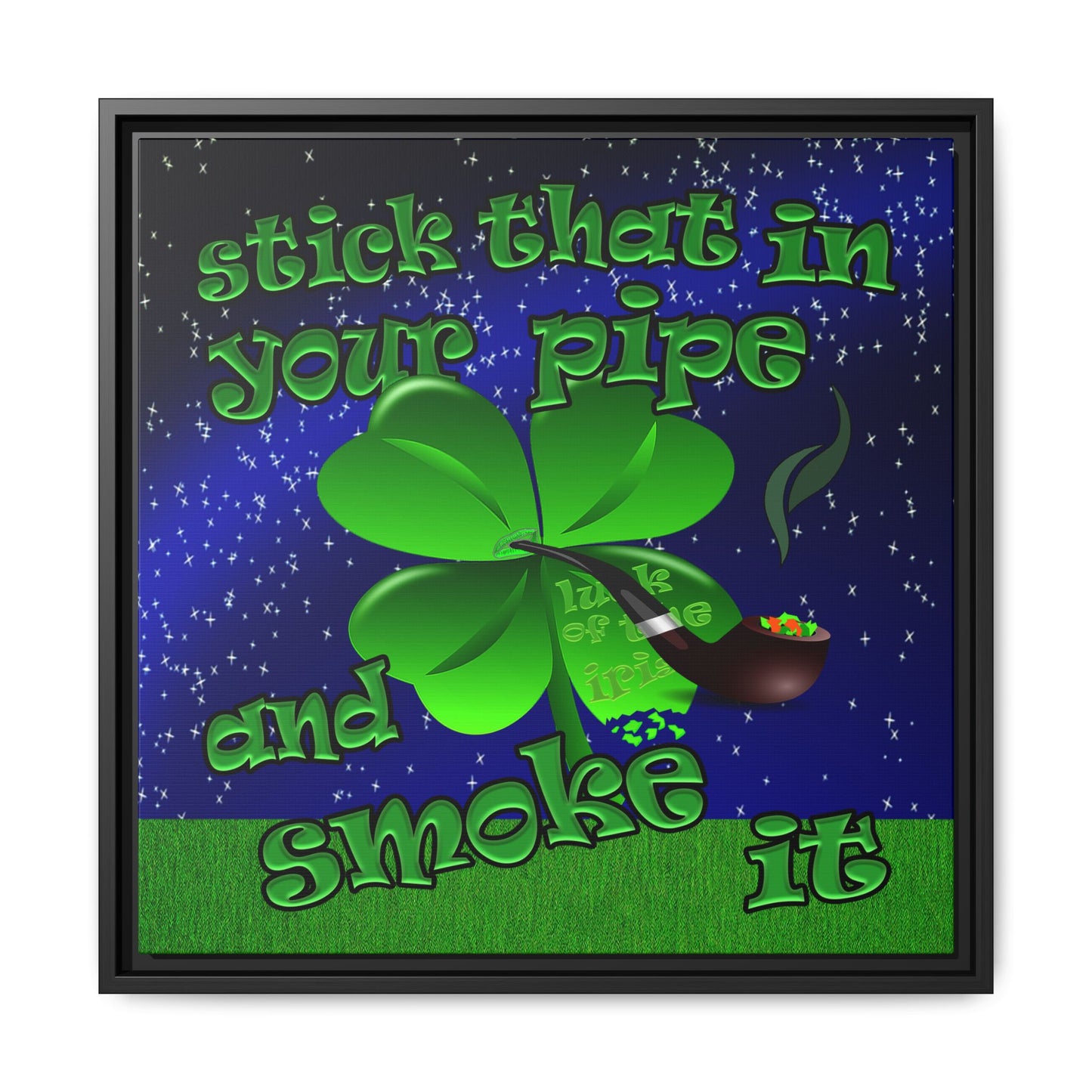 stick that in your pipe and smoke it - framed canvas art ('snoops' background)