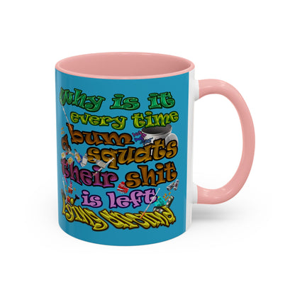 the bum's shit - Accent Mug (turquoise)
